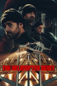 The Helicopter Heist: Season 1